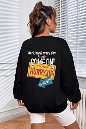 Uyguntarz Unisex Hurry Up Baskılı Bisiklet Yaka Sweatshirt