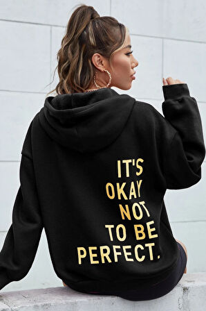 Uyguntarz Sırt It's Okay Not To Be Perfect Baskılı Sweatshirt