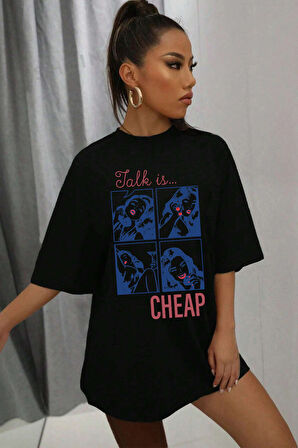 Uyguntarz Unisex Talk is Cheap Baskılı Oversize Tshirt