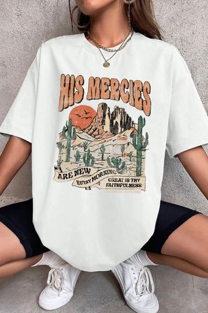 Unisex His Mercies Baskılı Oversize Tshirt