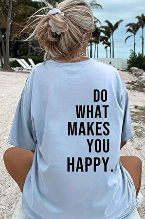 Unisex Sırt Baskılı Do What Oversize Tshirt