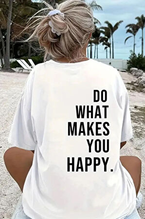 Unisex Sırt Baskılı Do What Oversize Tshirt