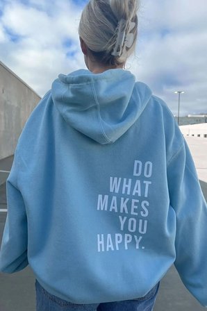Unisex Do What Makes Happy You Baskılı Oversize Hoodie Sweatshirt