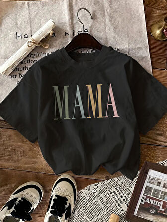 Mama Baslkılı Özel Tasarım Tshir