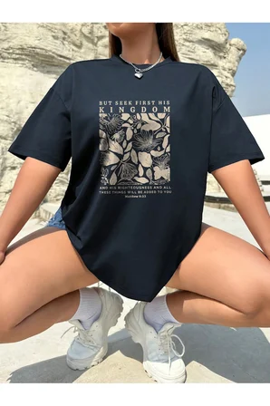 But Seek First His Kingdom Baskılı Tasarım Tshirt