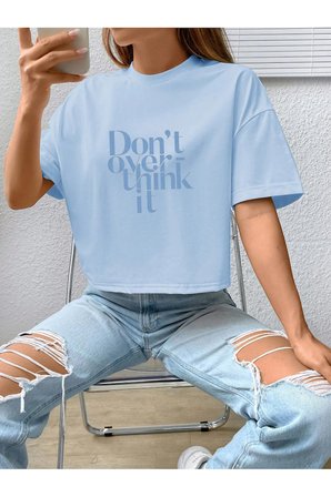 Unisex Dont Over Think Baskılı Tasarım