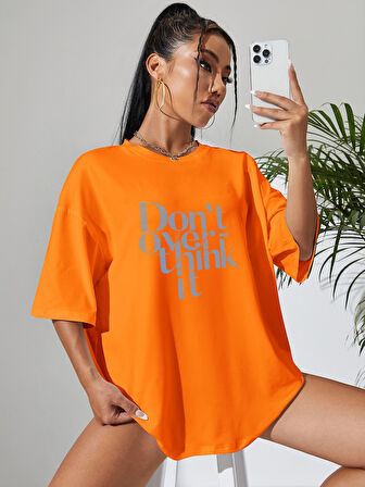 Unisex Dont Over Think Baskılı Tasarım