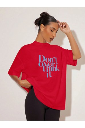 Unisex Dont Over Think Baskılı Tasarım