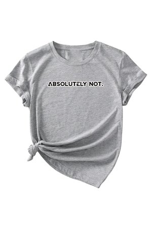 Unisex Kesinlikle Hayır. Tasarım Basklı Tshirt