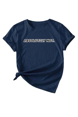 Unisex Kesinlikle Hayır. Tasarım Basklı Tshirt