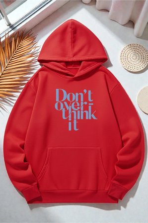 Unisex DONT OVER THINK Tasarım Basklı Sweatshirt