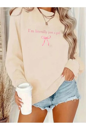 Unisex I'm Literally Just a Girl Baskılı Oversize Sweatshirt