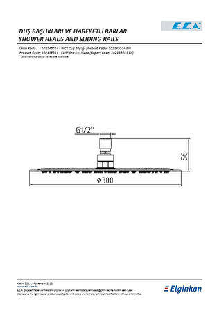 Eca İnce Duş Başlığı Yuvarlak Ø300