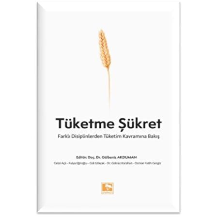 Tüketme Şükret