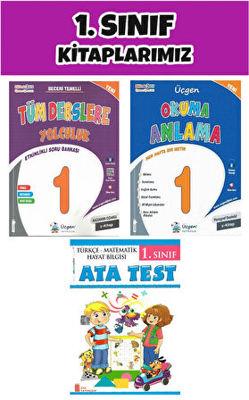 Üçgen 1.Sınıf 2.Dönem Tüm Derslere Yolculuk-Okuma Anlama-Ata Test