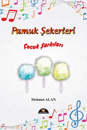 YR-028 PAMUK ŞEKERLERİ ÇOCUK ŞARKILARI-MEHMET ALAN