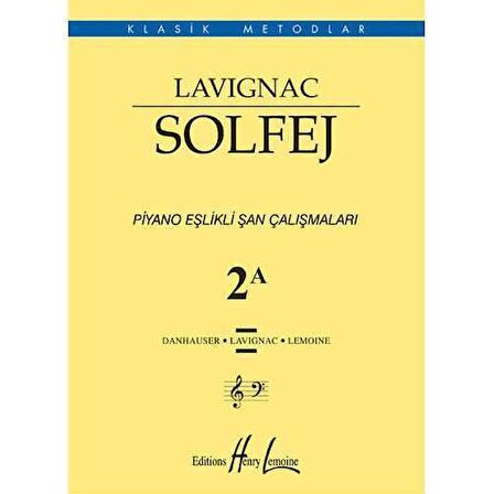 049-PMEM3860 LAVİGNAC SOLFEJ PİYANO EŞLİKLİ ŞAN ÇALIŞMALARI 2A BASKI YOK