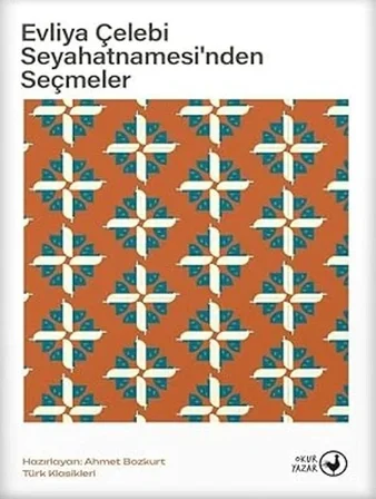 Evliya Çelebi Seyahatnamesi'nden Seçmeler
