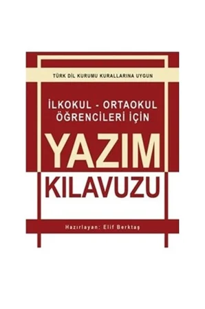 İlkokul - Ortaokul Öğrencileri İçin Yazım Kılavuzu