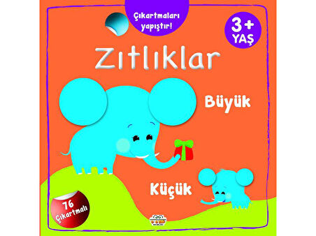 3 Yaş ve Üzeri Zıtlıklar Kitabım Seti (3 Kitap)- 72 Çıkartmalı