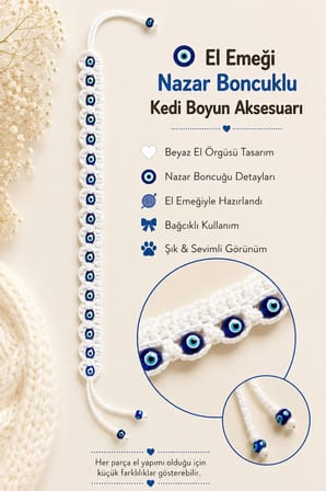 El Örgüsü Nazar Boncuklu Kedi Boyun Aksesuarı Beyaz Bağcıklı El Yapımı Dekoratif Kedi Tasması