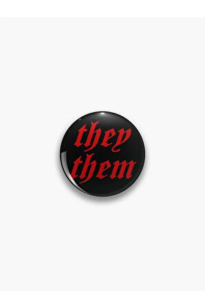They Them Yazılı Y2K Grunge Dark Stil Siyah Kırmızı Rozet