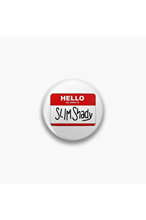 Eminem Hello My Name Is Slim Shady Yazılı Rozet