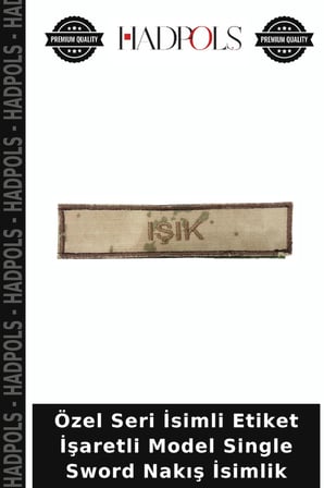 Özel Seri İsimli Etiket İşaretli Model Single Sword Nakış İsimlik
