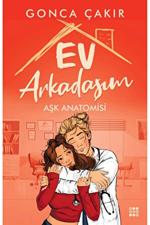 EV ARKADAŞIM - AŞK ANATOMİSİ