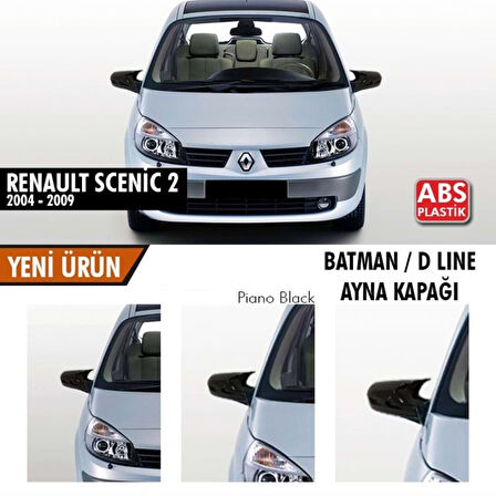  Renault Scenic 2 2004-2009 Batman Yarasa Ayna Kapağı Piano Black Abs Plastik