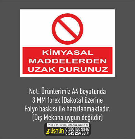 İŞ GÜVENLİĞİ LEVHASI KİMYASAL MADDELERDEN UZAK DURUNUZ