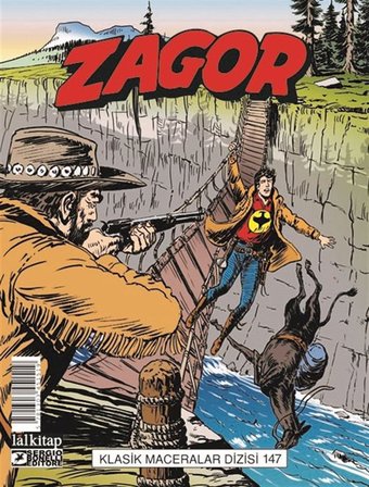 Zagor Klasik Maceralar Cilt 147 / Uçurumdaki Köprü-Kehanet-Kıyamet Günü-Güneyin Gökleri Altında / Mauro Boselli