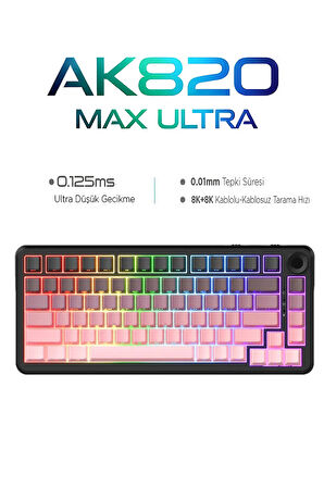 AK820 Max Ultra 3 Modlu Manyetik Switch Klavye-8+8K tepkime Süresi-128 K Tarama Hızı Web Driver