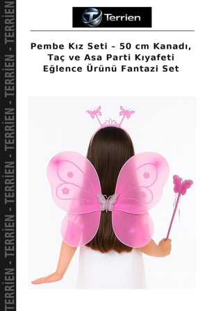 Pembe Kız Seti – 50 cm Kanadı, Taç ve Asa Parti Kıyafeti Eğlence Ürünü Fantazi Set