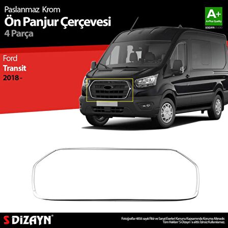 S-Dizayn Ford Transit Krom Ön Panjur Çerçevesi 4 Prç. 2018 ve Üzeri