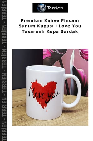 Premium Kahve Fincanı Sunum Kupası I Love You Tasarımlı Kupa Bardak