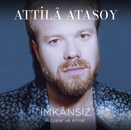Attila Atasoy  İmkansız / Rüyalar ve Anılar - Plak