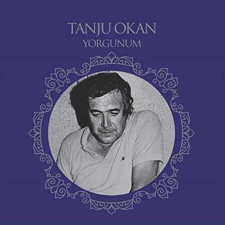 Tanju Okan - Yorgunum  (Plak)  