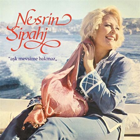 Nesrin Sipahi - Aşk Mevsime Bakmaz  (Plak)  