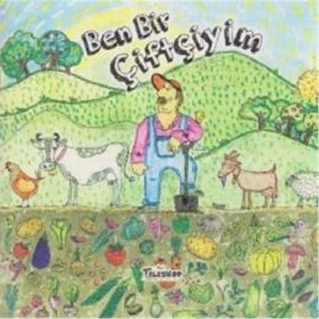 Ben Bir Çiftçiyim