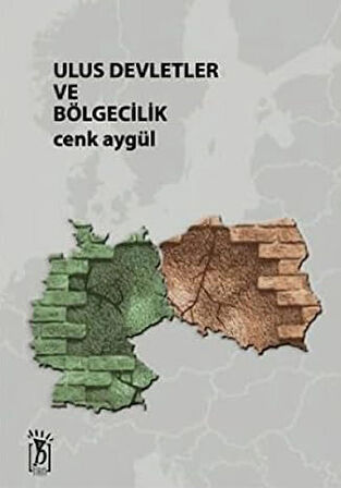 ULUS DEVLETLER VE BÖLGECİLİK