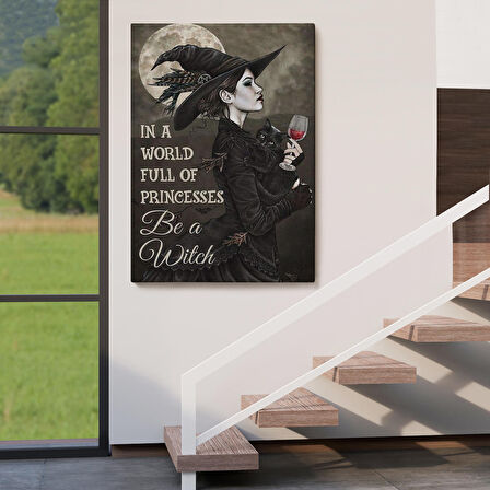 İn a World Full Of Princsses Be a Witch, Prensesle Dolu Bir Dünyada Cadı Ol Tablo-6176
