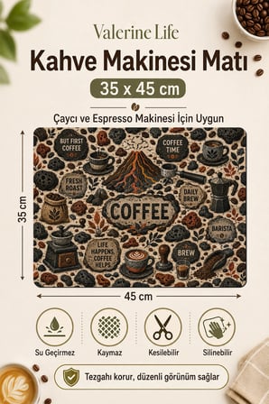 Valerine Life Kahve Espresso Makinesi Matı 35x45cm Çaycı Pad Su Geçirmez Volcano Roast
