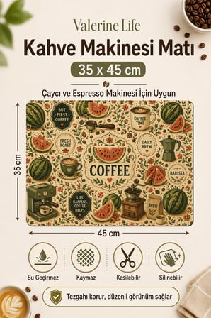Valerine Life Kahve Espresso Makinesi Matı 35x45cm Çaycı Pad Su Geçirmez Watermelon Brew