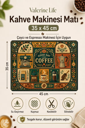 Valerine Life Kahve Espresso Makinesi Matı 35x45cm Çaycı Pad Su Geçirmez iyi Günler Kahvesi