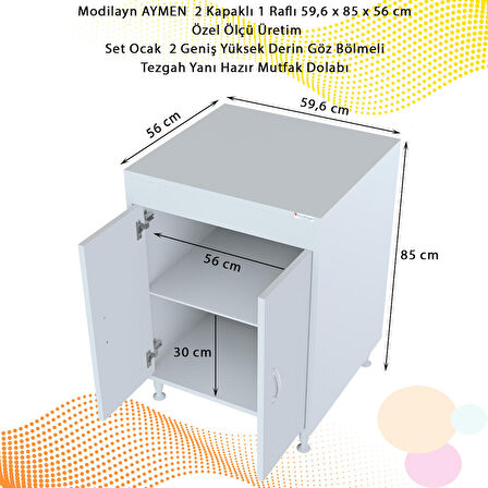 Modilayn AYMEN 59,6 x 85 x 56cm Set Ocak Altı 2 Kapaklı 1 Raf 2 Bölme Hazır Mutfak Dolabı   