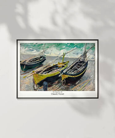 Çerçevesiz Poster Claude Monet Üç Balıkçı Teknesi