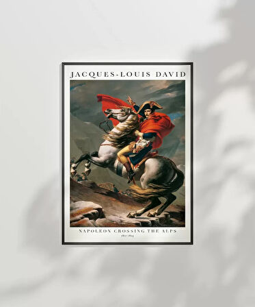 Çerçevesiz Poster Jacques Louis David Napolyon Alpleri Geçerken