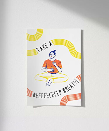 Çerçevesiz Poster Bir An Dur