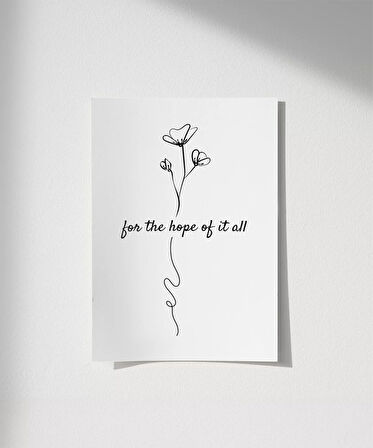 Çerçevesiz Poster For the Hope of It All Temalı Minimalist